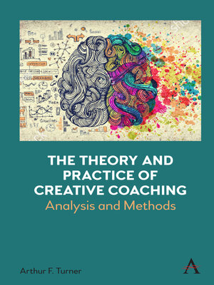 cover image of The Theory and Practice of Creative Coaching